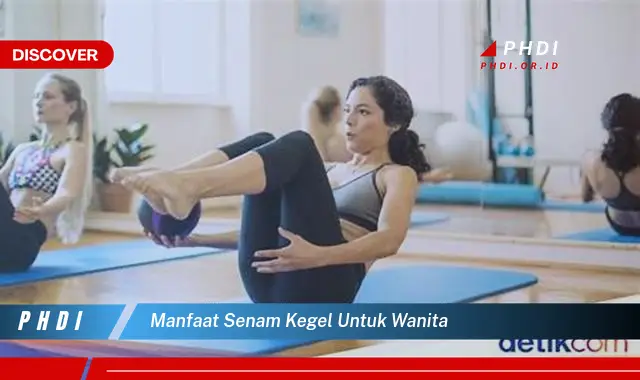 manfaat senam kegel untuk wanita