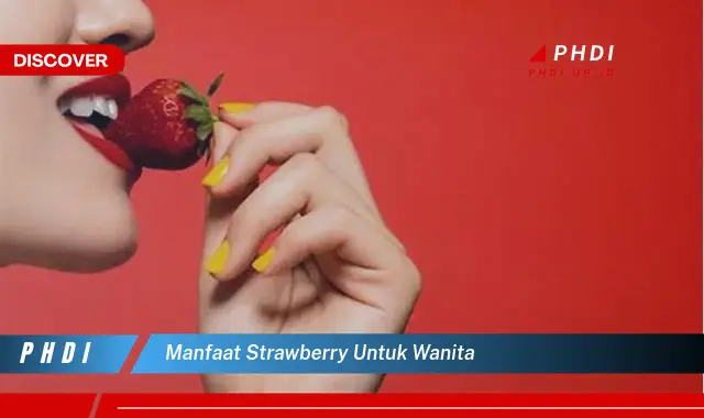 manfaat strawberry untuk wanita