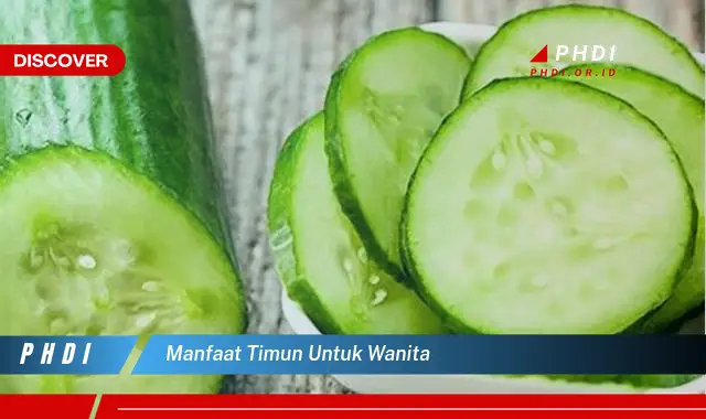 manfaat timun untuk wanita