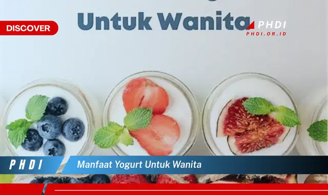 manfaat yogurt untuk wanita