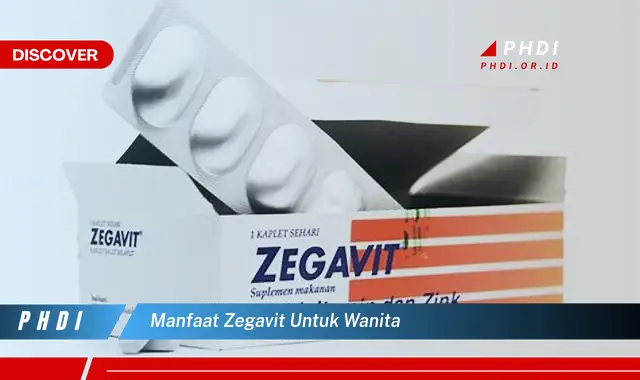 manfaat zegavit untuk wanita