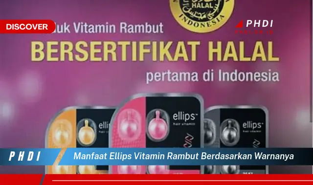 manfaat ellips vitamin rambut berdasarkan warnanya