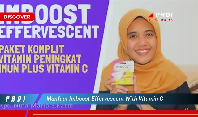 Temukan 7 Manfaat Imboost Effervescent with Vitamin C yang Bikin Kamu Penasaran