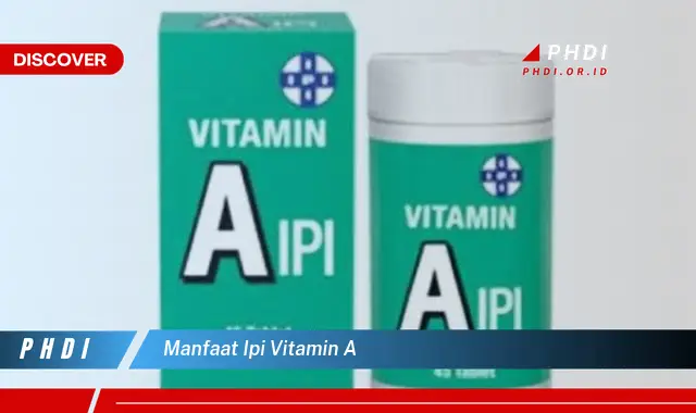 manfaat ipi vitamin a