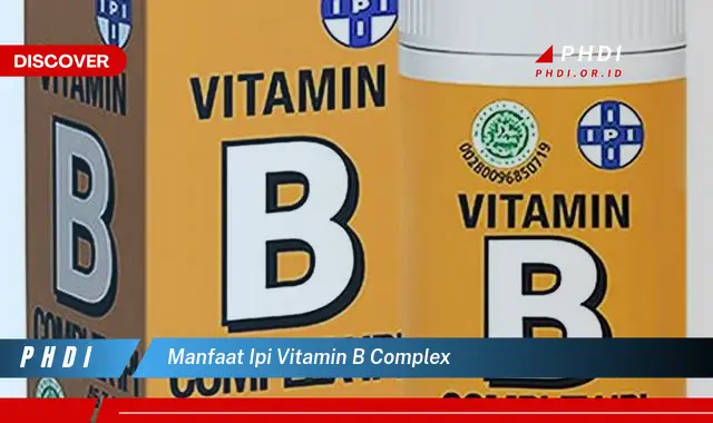 manfaat ipi vitamin b complex