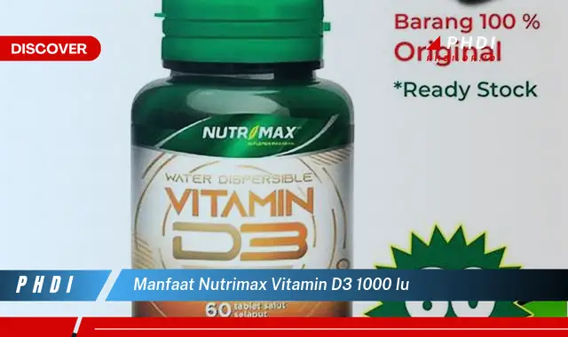 manfaat nutrimax vitamin d3 1000 iu