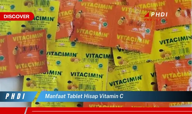 manfaat tablet hisap vitamin c