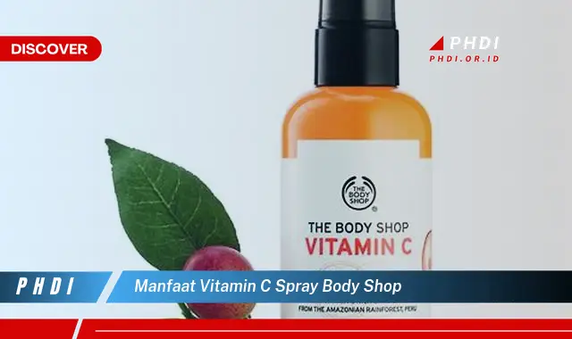 manfaat vitamin c spray body shop