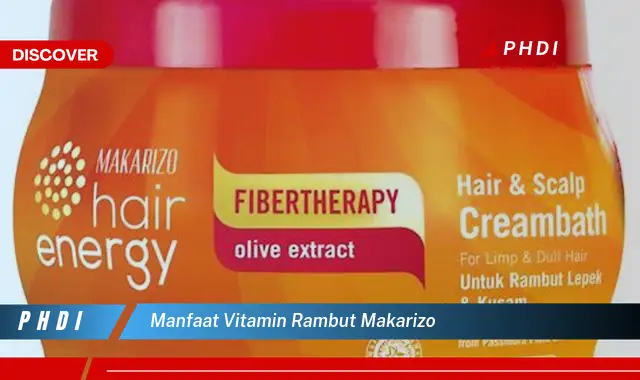 manfaat vitamin rambut makarizo