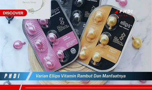 varian ellips vitamin rambut dan manfaatnya