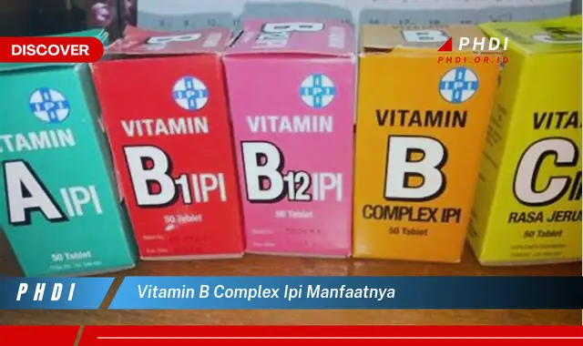 vitamin b complex ipi manfaatnya