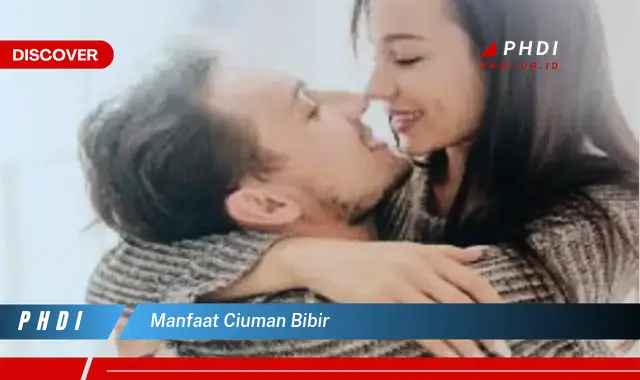 manfaat ciuman bibir